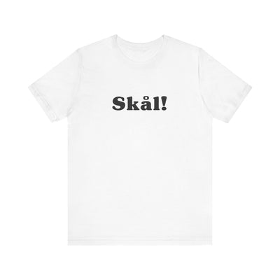 Skål Unisex T-Shirt