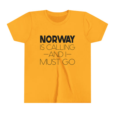 Norway Is Calling And I Must Go Kids T-Shirt
