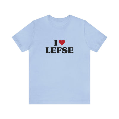 I Love Lefse Unisex T-Shirt