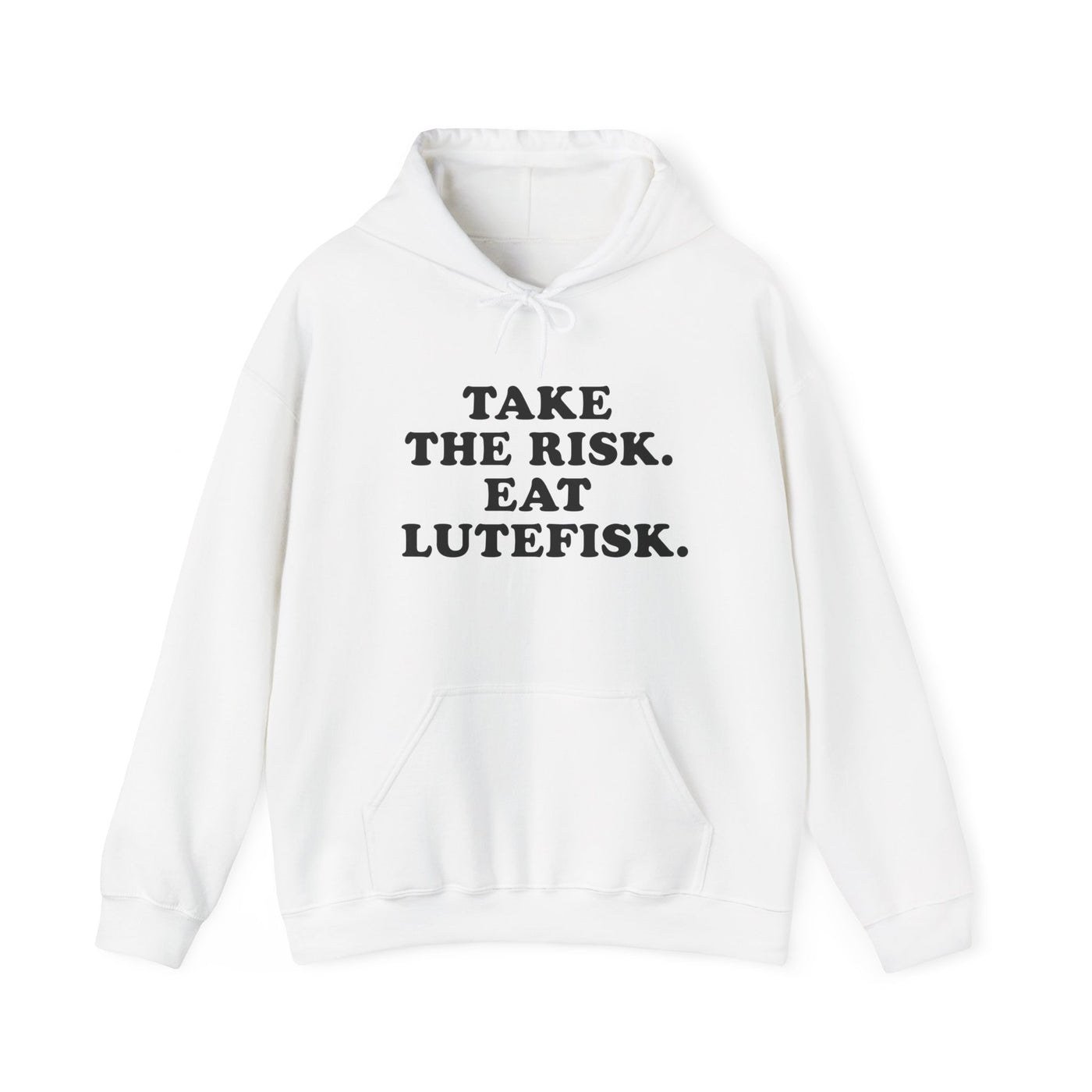 Take The Risk Eat Lutefisk Hooded Sweatshirt