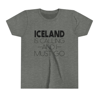 Iceland Is Calling And I Must Go Kids T-Shirt