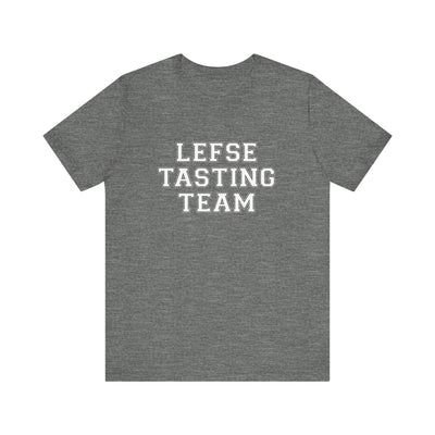 Lefse Tasting Team Unisex T-Shirt