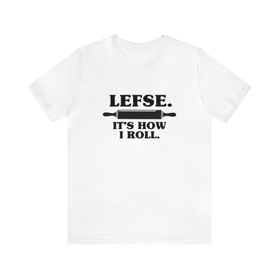 Lefse It's How I Roll Unisex T-Shirt