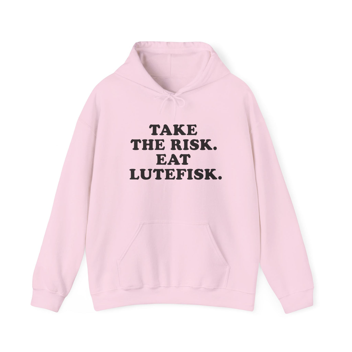 Take The Risk Eat Lutefisk Hooded Sweatshirt