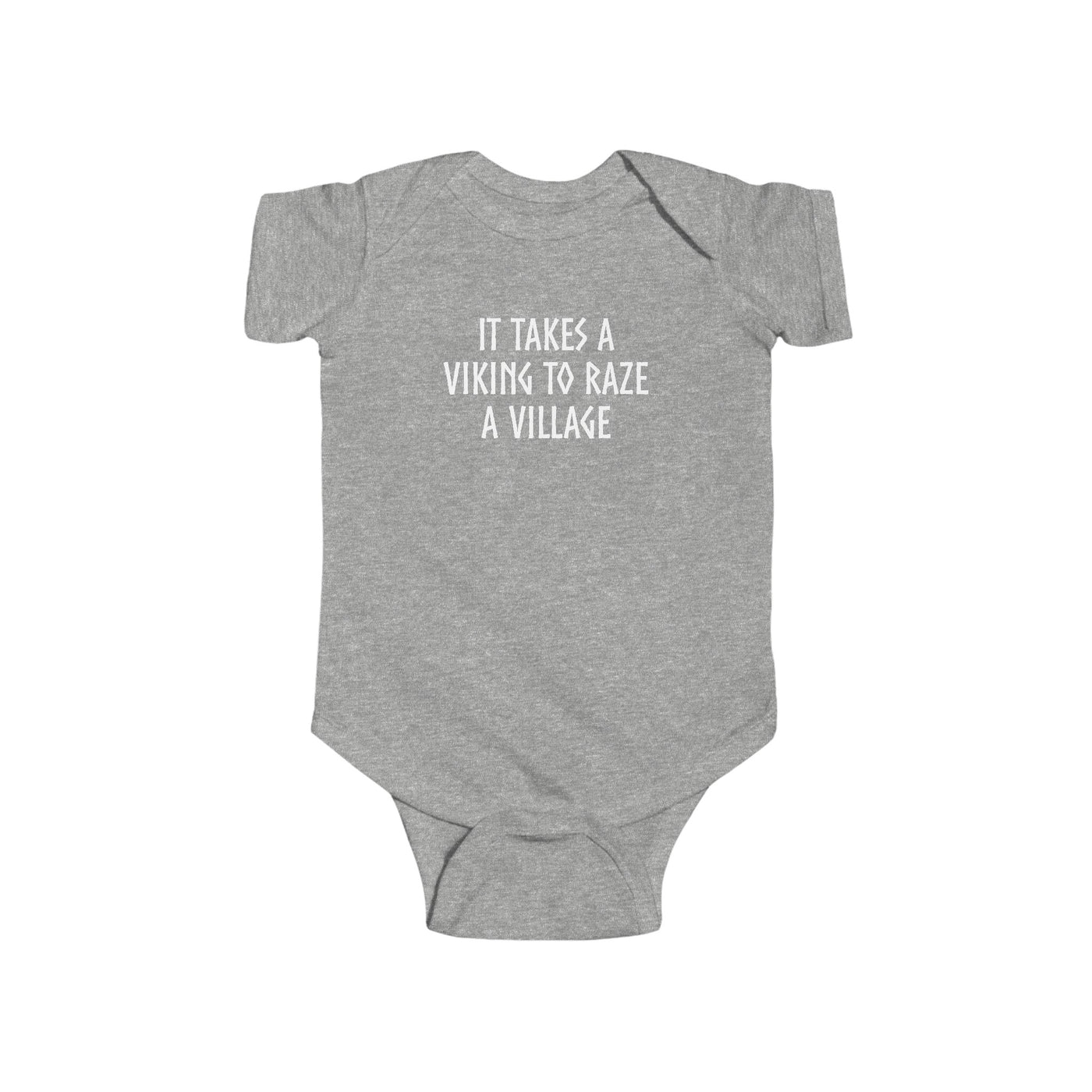 It Takes A Viking To Raze A Village Baby Bodysuit