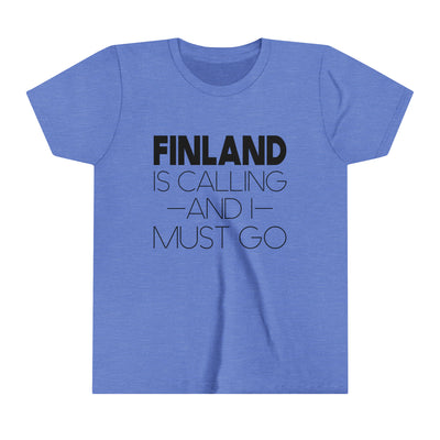 Finland Is Calling And I Must Go Kids T-Shirt