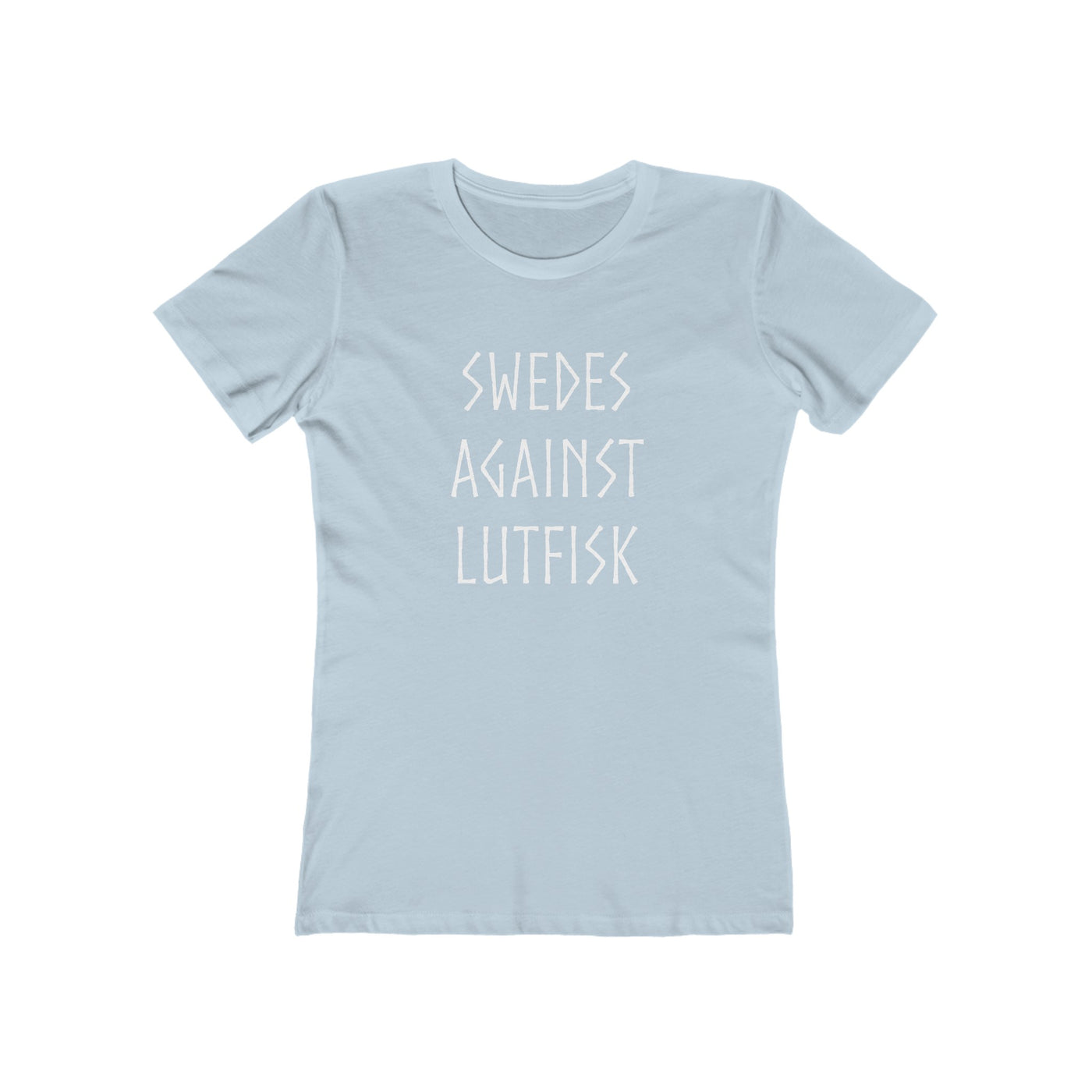 Swedes Against Lutfisk Women's Fit T-Shirt