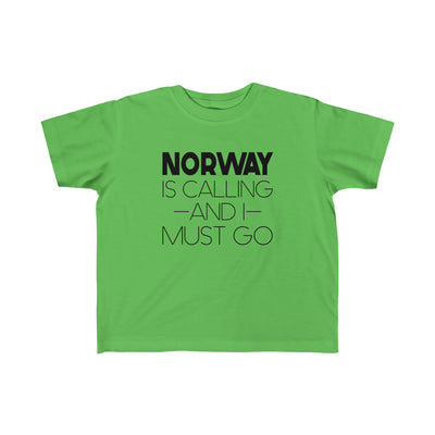 Norway Is Calling And I Must Go Toddler Tee
