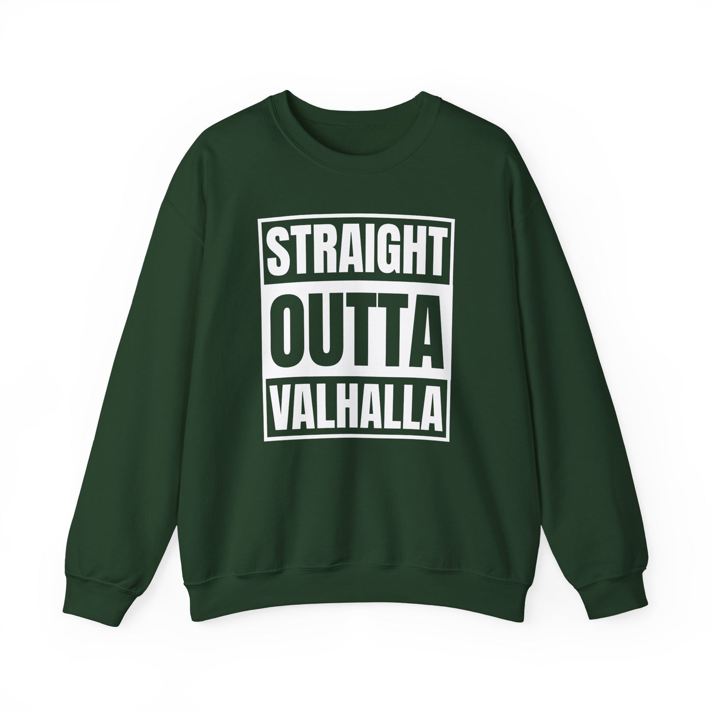 Straight Outta Valhalla Sweatshirt