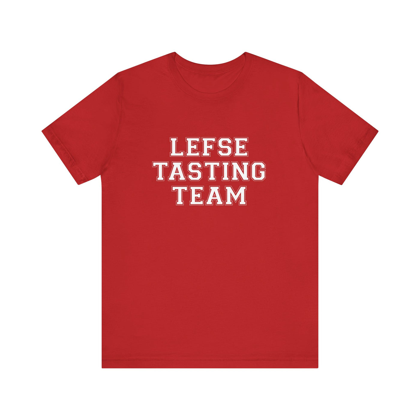 Lefse Tasting Team Unisex T-Shirt