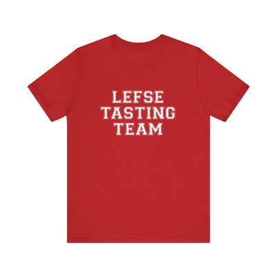 Lefse Tasting Team Unisex T-Shirt