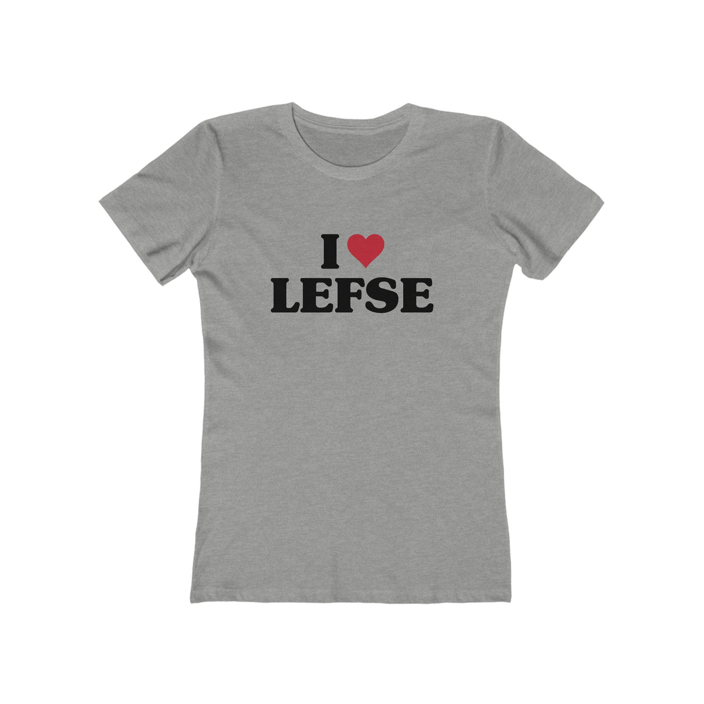 I Love Lefse Women's Fit T-Shirt