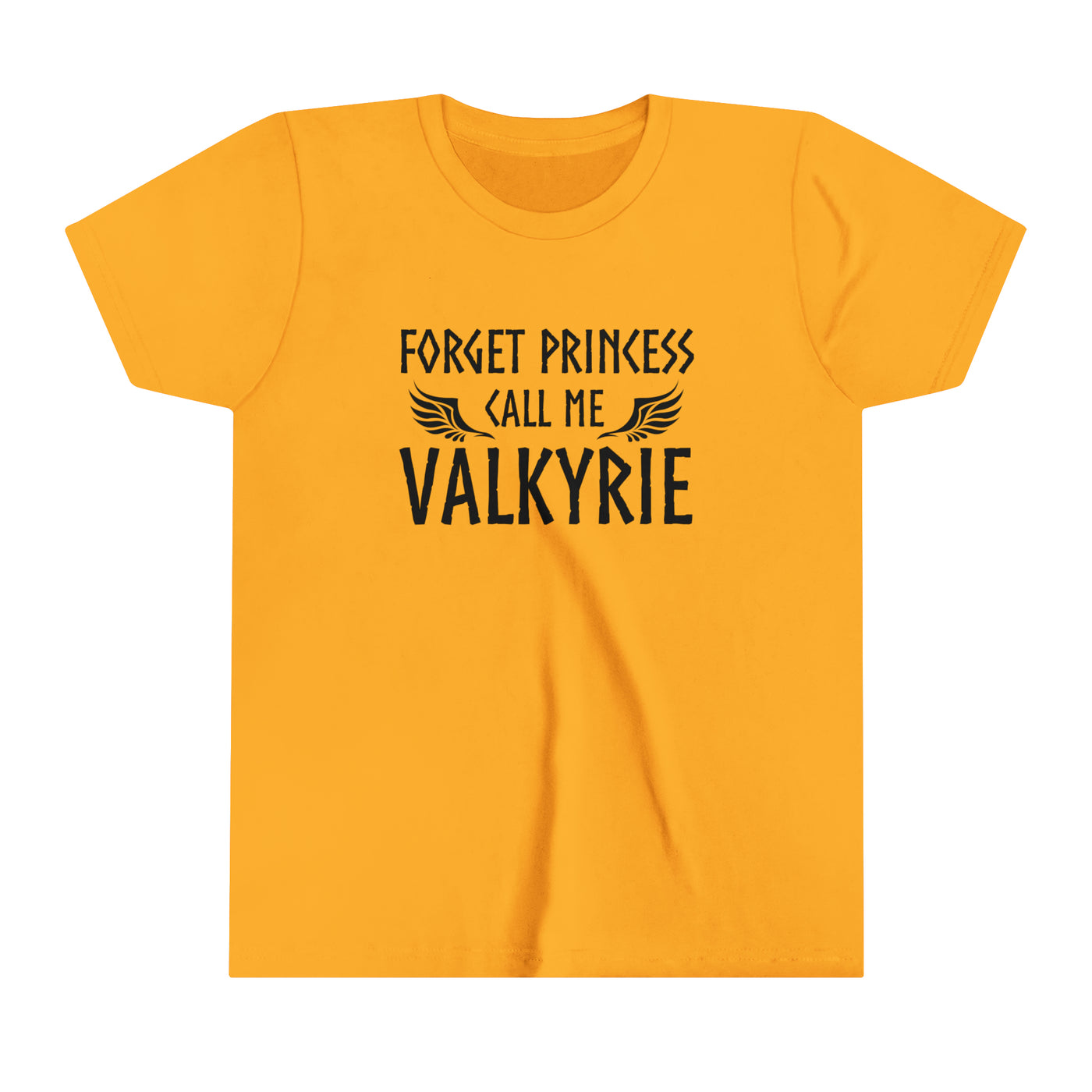 Forget Princess Call Me Valkyrie Kids T-Shirt