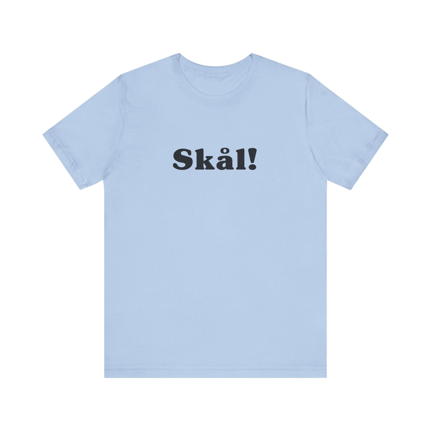 Skål Unisex T-Shirt