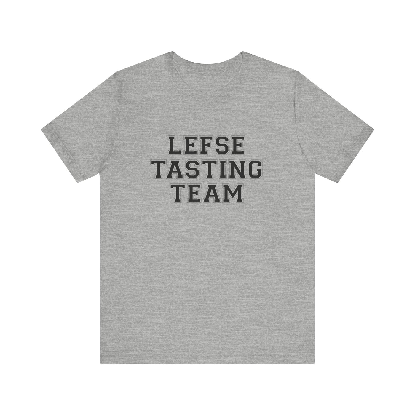 Lefse Tasting Team Unisex T-Shirt