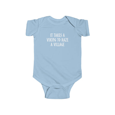 It Takes A Viking To Raze A Village Baby Bodysuit