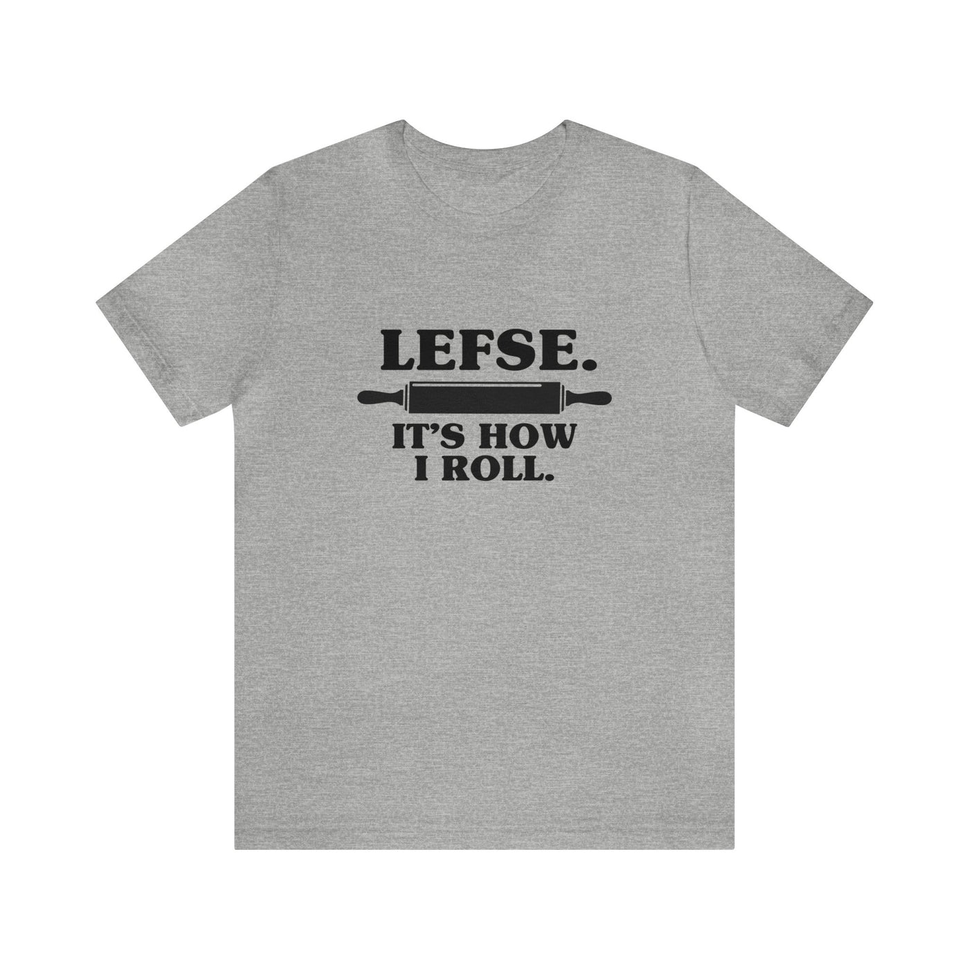 Lefse It's How I Roll Unisex T-Shirt