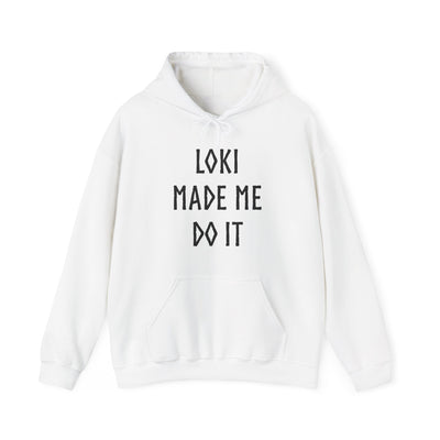 Loki Made Me Do It Hooded Sweatshirt