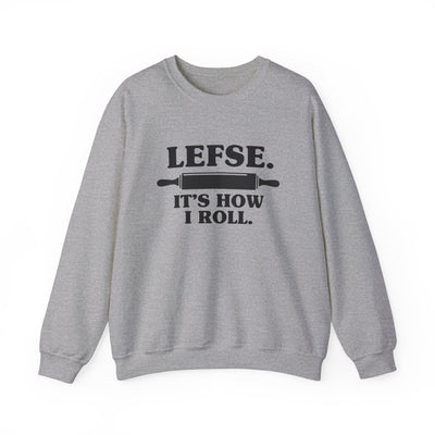 Lefse It's How I Roll Sweatshirt