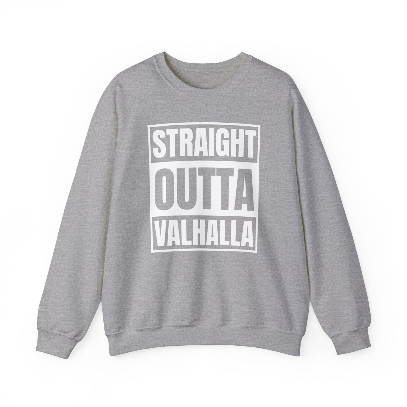 Straight Outta Valhalla Sweatshirt