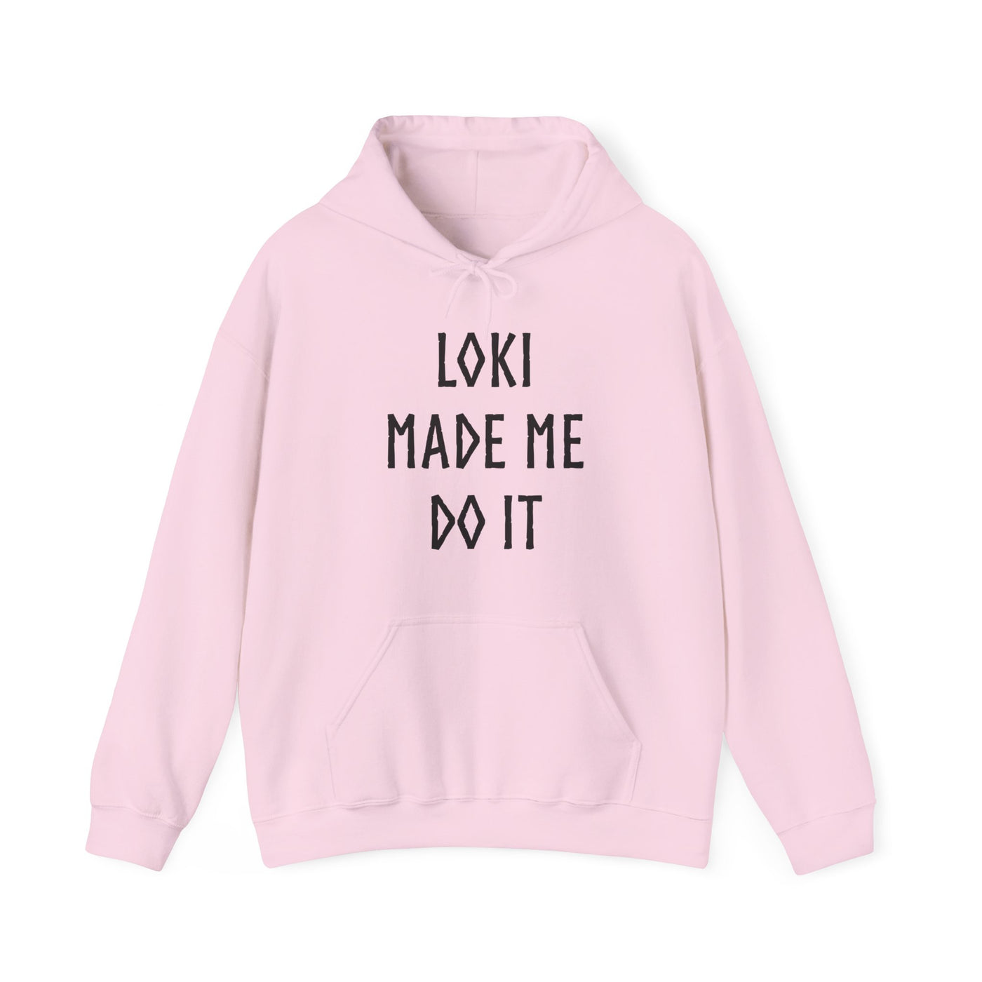 Loki Made Me Do It Hooded Sweatshirt