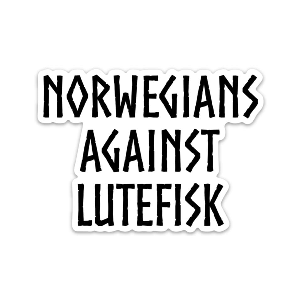 Norwegians Against Lutefisk Sticker