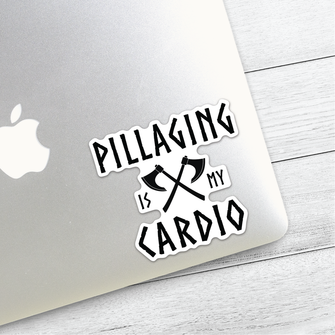 Pillaging Is My Cardio Sticker