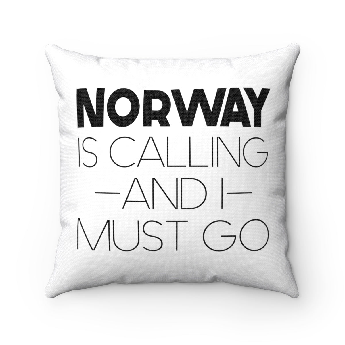 Norway Is Calling And I Must Go Square Pillow Cover Scandinavian Design Studio