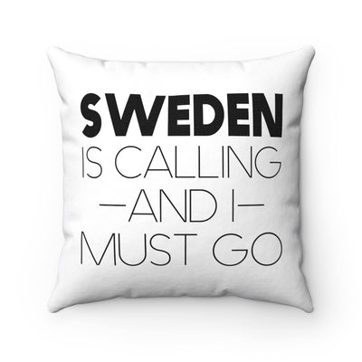 Sweden Is Calling And I Must Go Square Pillow Cover Scandinavian Design Studio