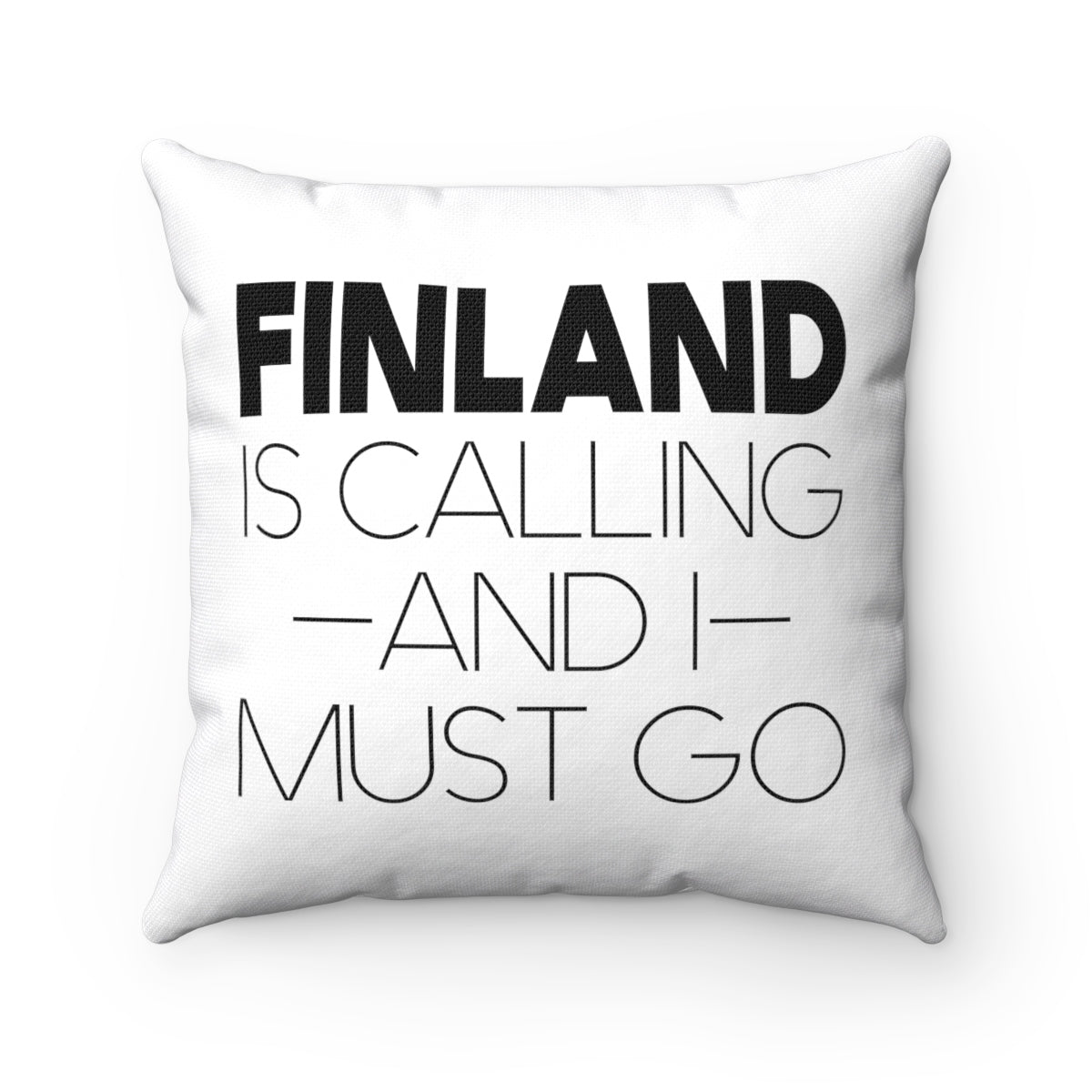 Finland Is Calling And I Must Go Square Pillow Cover Scandinavian Design Studio