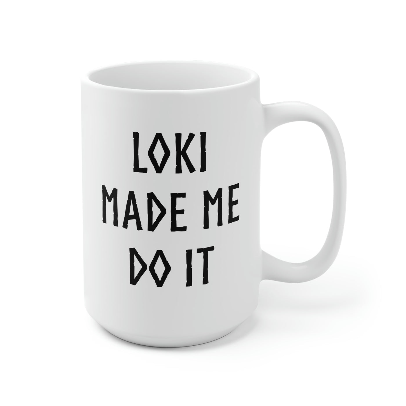 Loki Made Me Do It Mug Scandinavian Design Studio