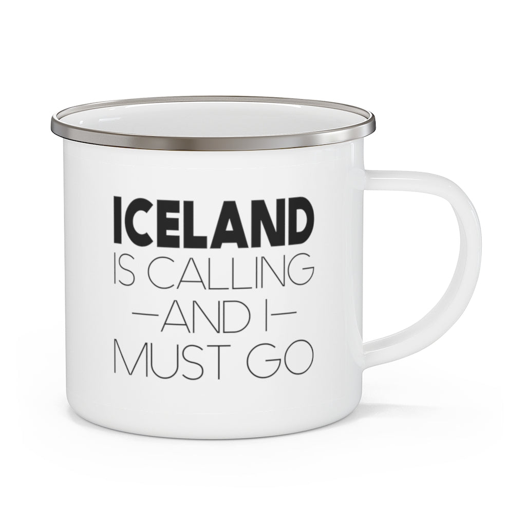 Iceland Is Calling And I Must Go Enamel Camping Mug Scandinavian Design Studio