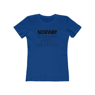 Norway Is Calling And I Must Go Women's Fit T-Shirt Solid Royal / S - Scandinavian Design Studio