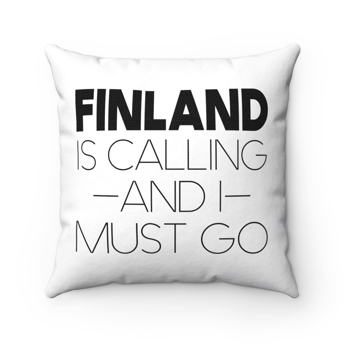 Finland Is Calling And I Must Go Square Pillow Cover Scandinavian Design Studio