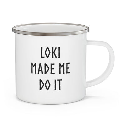 Loki Made Me Do It Enamel Camping Mug Scandinavian Design Studio