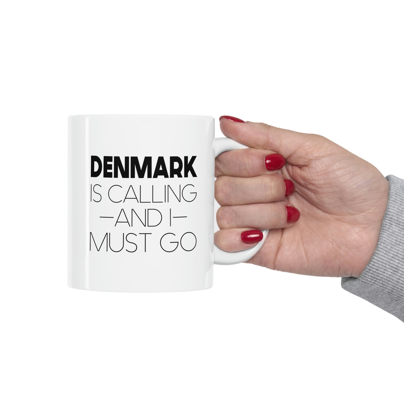 Denmark Is Calling And I Must Go Mug