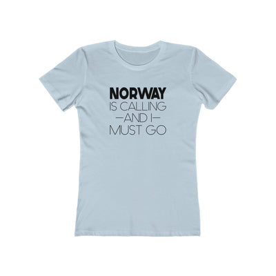 Norway Is Calling And I Must Go Women's Fit T-Shirt Solid Light Blue / S - Scandinavian Design Studio