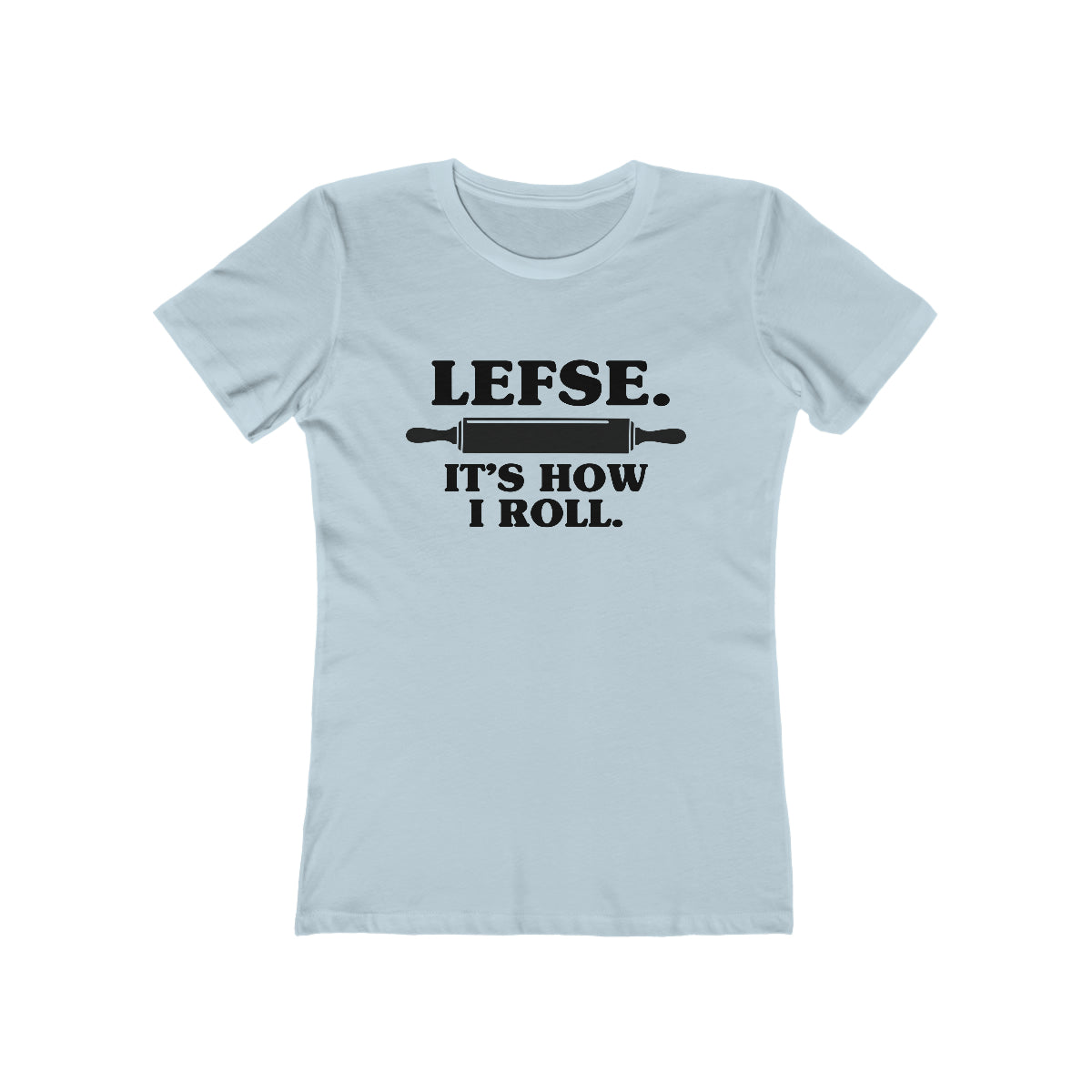Lefse It's How I Roll Women's Fit T-Shirt Scandinavian Design Studio