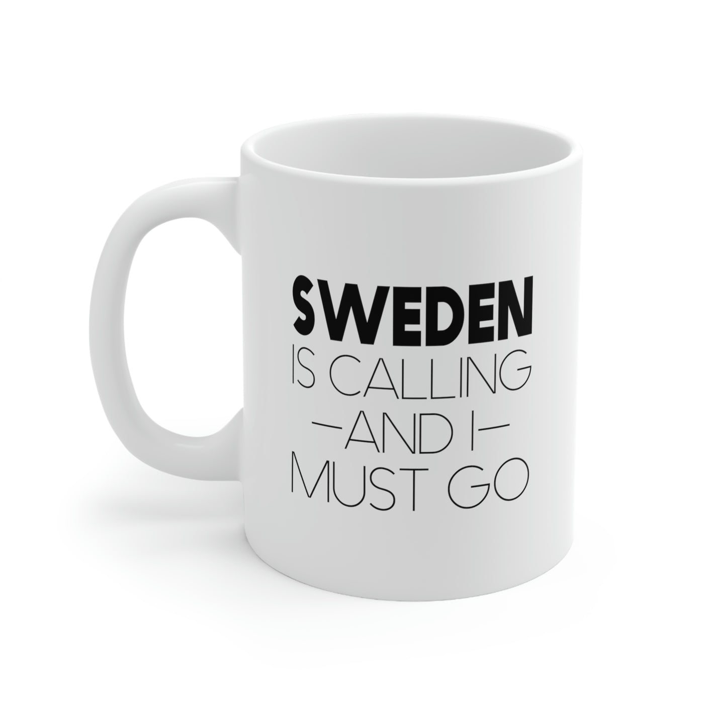 Sweden Is Calling And I Must Go Mug