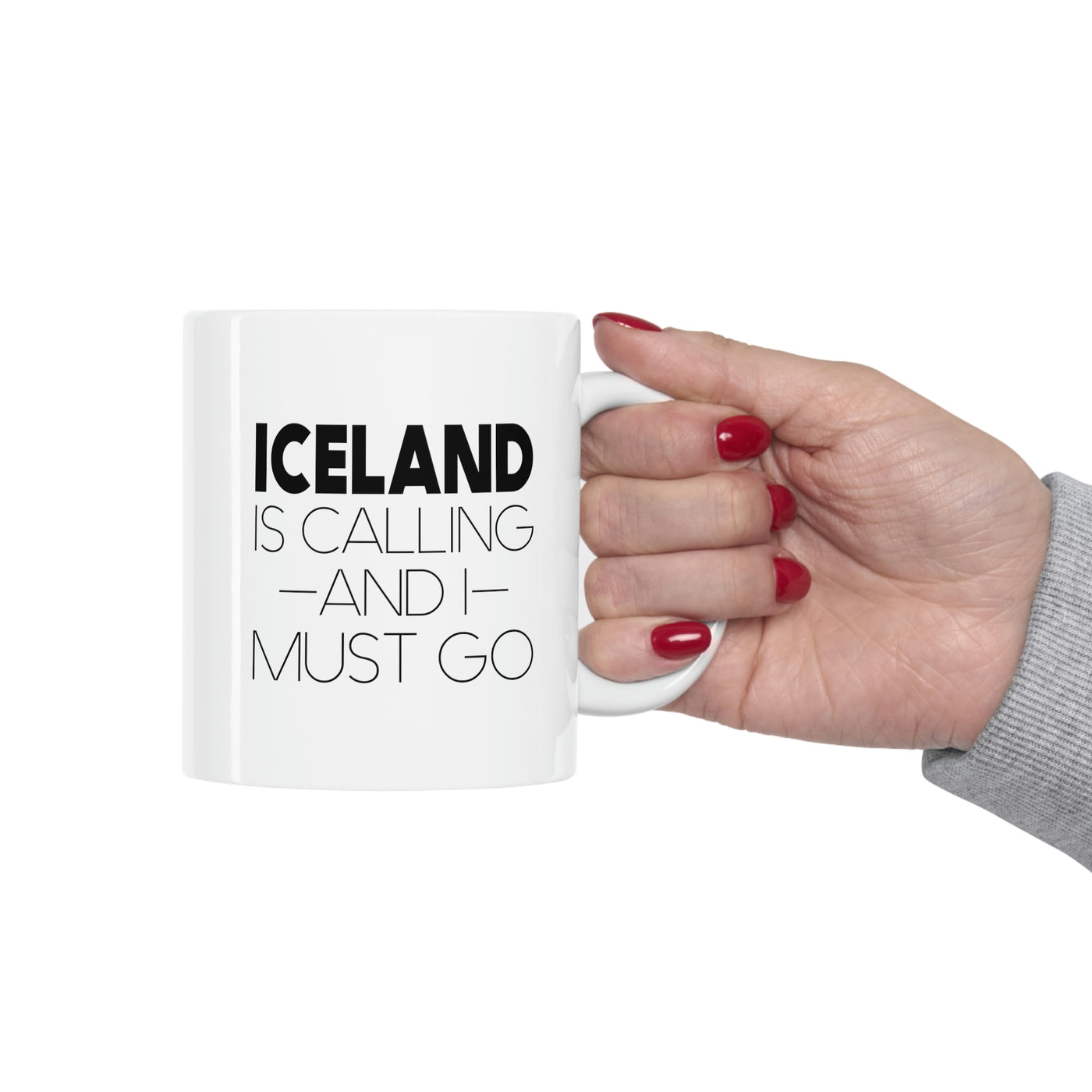 Iceland Is Calling And I Must Go Mug
