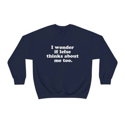 I Wonder If Lefse Thinks About Me Too Sweatshirt Scandinavian Design Studio