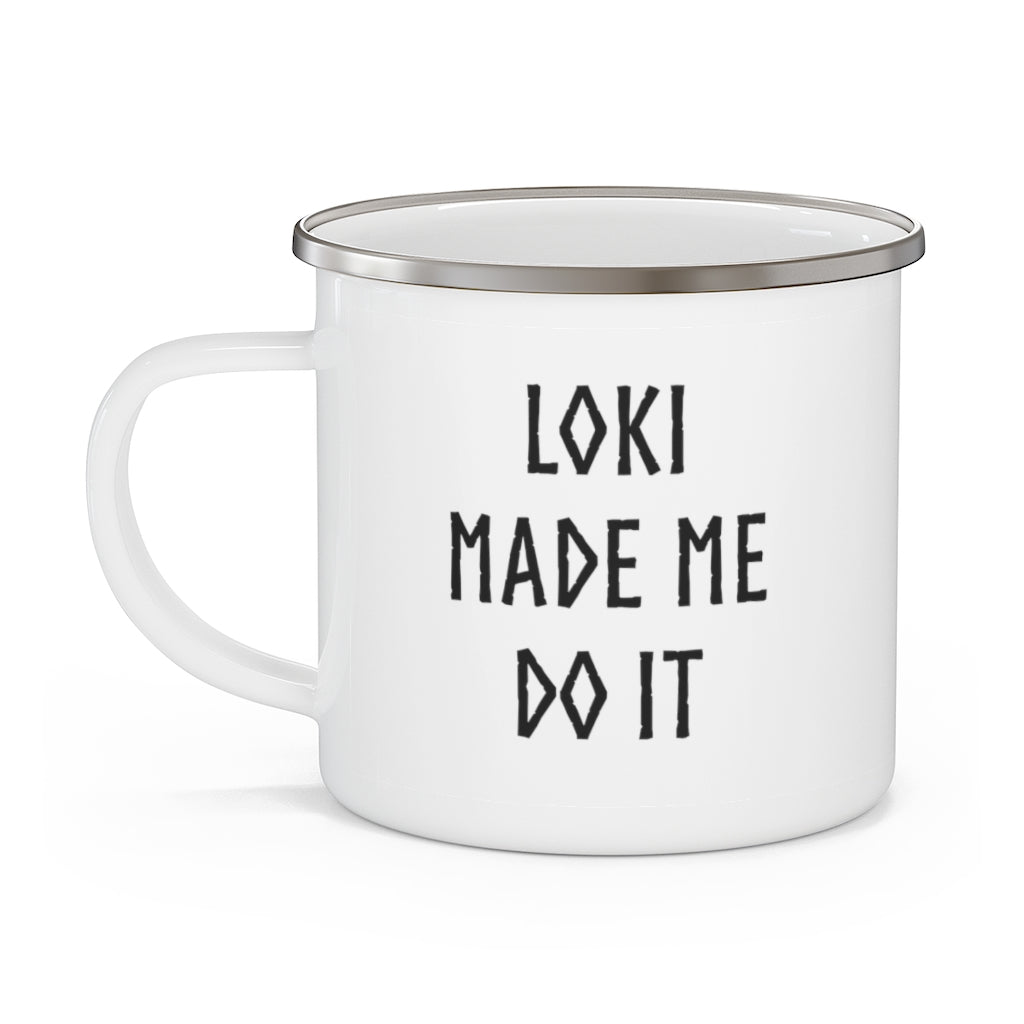 Loki Made Me Do It Enamel Camping Mug Scandinavian Design Studio